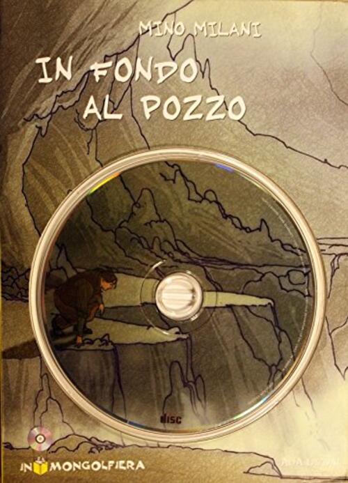 In Fondo Al Pozzo Mino Milani Alfa Edizioni (Cornaredo) 2001