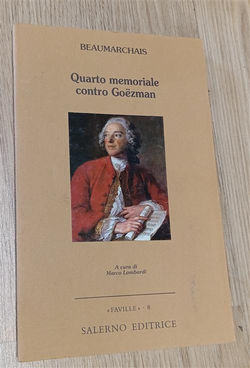Quarto Memoriale Contro Goëzman P. Augustin De Beaumarchais Salerno 2000