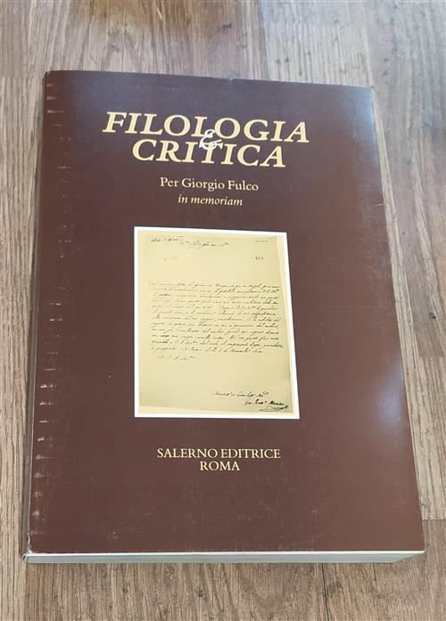 Per Giorgio Fulco In Memoriam. Fascicolo Speciale Di Filologia E Critica