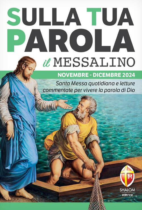 Sulla Tua Parola. Messalino. Letture Della Messa Commentate Per Vivere La Paro