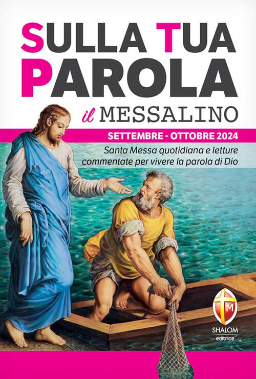 Sulla Tua Parola. Messalino. Santa Messa Quotidiana E Letture Commentate Per V