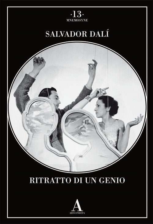 Salvador Dali. Ritratto Di Un Genio. Ediz. Illustrata