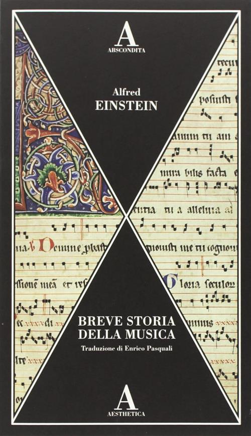 Breve Storia Della Musica Alfred Einstein Abscondita 2018