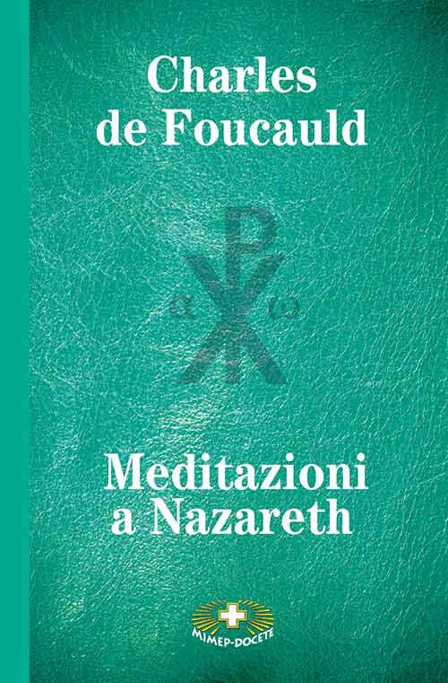 Meditazioni A Nazareth Charles De Foucauld Mimep-Docete 2020