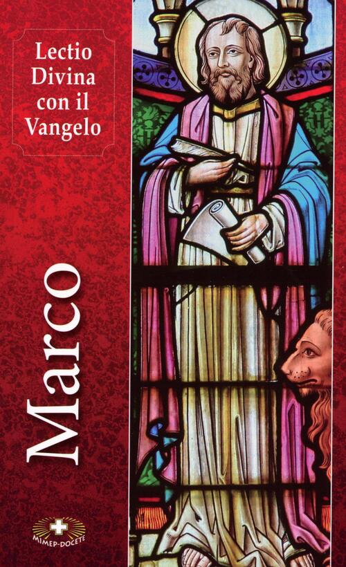 Lectio Divina Con Il Vangelo Di Marco Mimep-Docete 2023