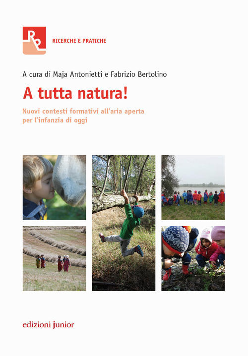 A Tutta Natura! Nuovi Contesti Formativi All'aria Aperta Per L'infanzia Di Ogg