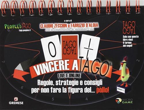Vincere A Tago Live E Online. Regole, Strategie E Consigli Per Non Fare La Figura Del... Pollo!