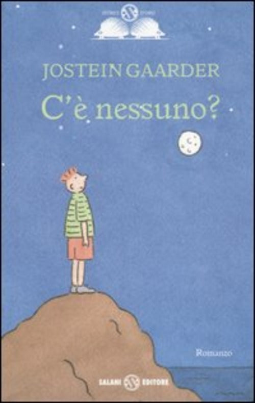 C'e Nessuno? Jostein Gaarder Salani 2006