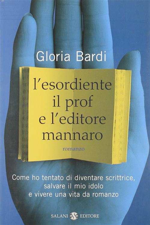 L' Esordiente, Il Prof E L'editore Mannaro