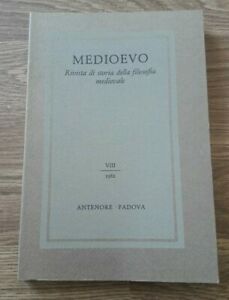 Medioevo. Rivista Di Storia Della Filosofia Medievale. Vol. 8 -