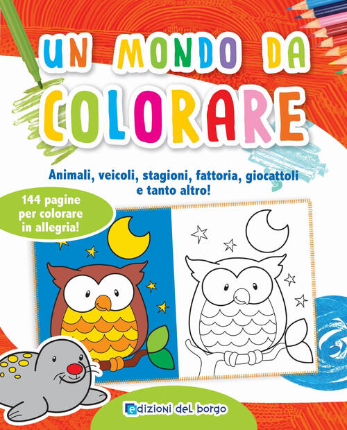 Un Mondo Da Colorare Deborah Forni Edizioni Del Borgo 2018