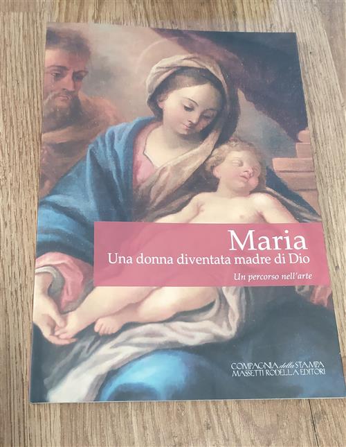 Maria Una Donna Diventata Madre Di Dio