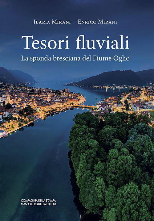 Tesori Fluviali Ilaria Mirani La Compagnia Della Stampa 2022