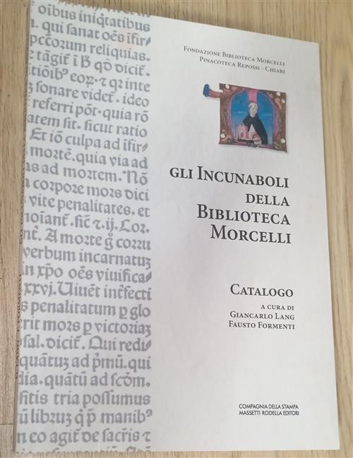 Gli Incunaboli Della Biblioteca Morcelli Giancarlo Lang, Fausto Formenti Compa