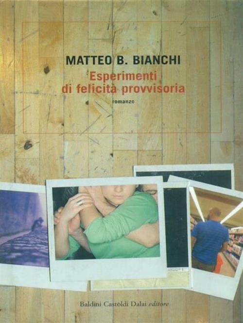 Esperimenti Di Felicita Provvisoria
