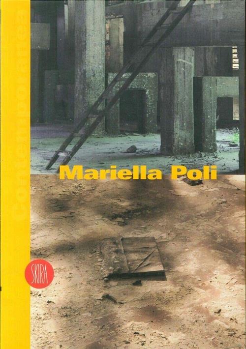 Poli Mariella. Ediz. Italiana E Inglese Gabriella Belli Skira 2002