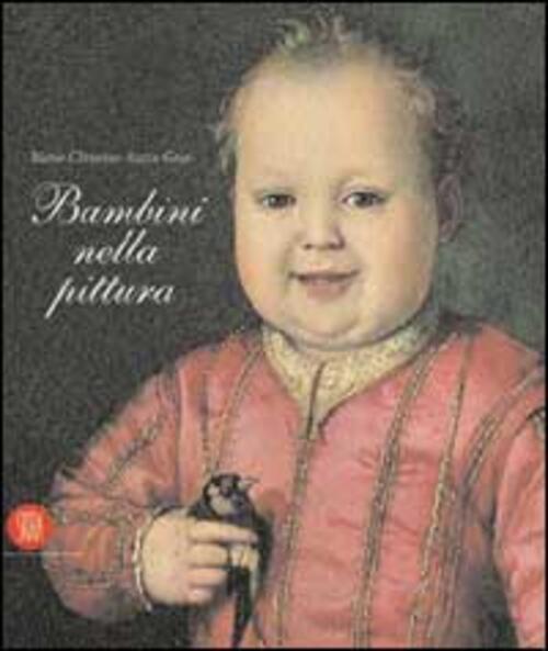 Bambini Nella Pittura Marie-Cristine Autin Graz Skira 2002