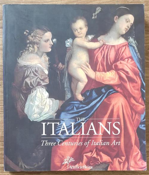 The Italians. Three Centuries Of Italian Art Melbourne Museum Skira 2002