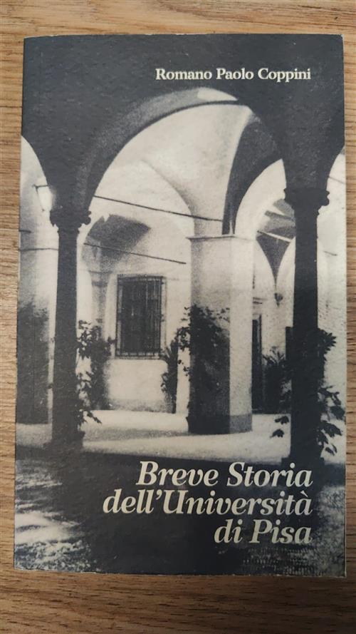 Breve Storia Dell'universita Di Pisa Romano Paolo Coppini Plus 2009