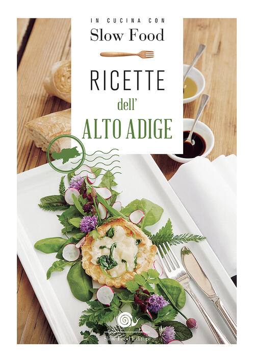 Ricette Dell'alto Adige Slow Food 2015