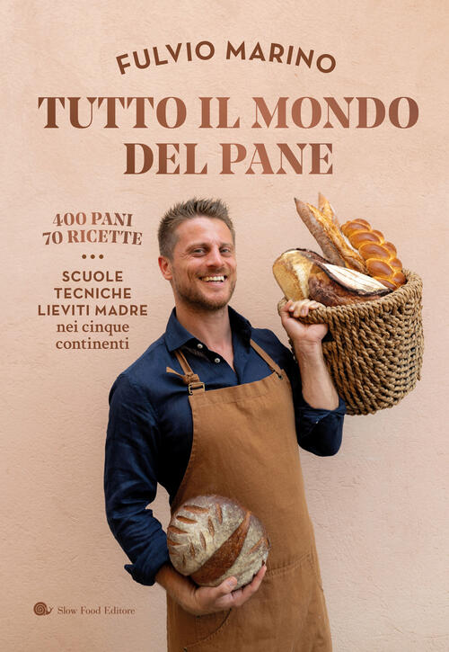 Tutto Il Mondo Del Pane. 400 Pani. 70 Ricette. Scuole, Tecniche, Lieviti Madre