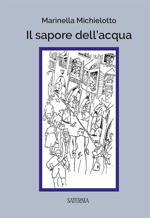 Il Sapore Dell'acqua Marinella Michielotto Saturnia 2019