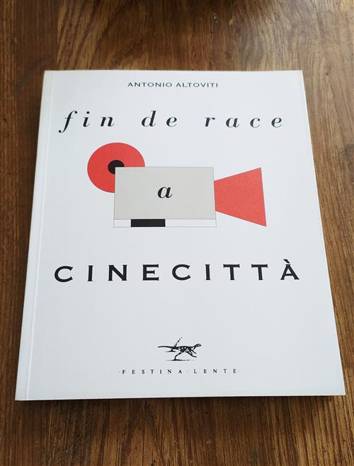 Fin De Race A Cinecitta Antonio Altoviti Festina Lente (Impruneta) 1994