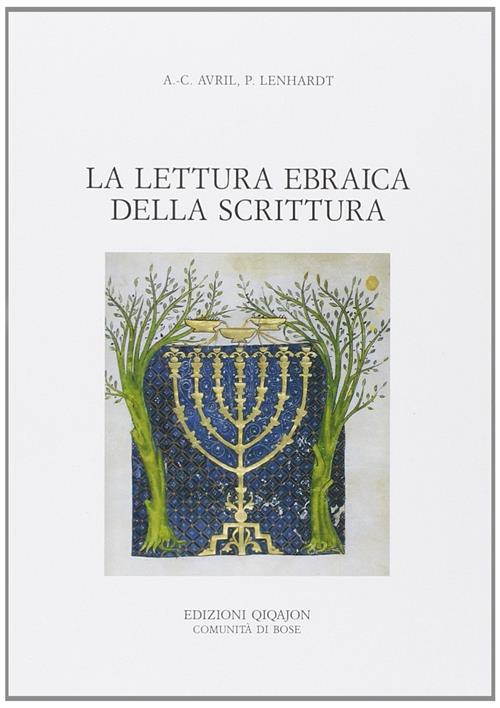 La Lettura Ebraica Della Scrittura Pierre Lenhardt, Anne-Catherine Avril Qiqaj