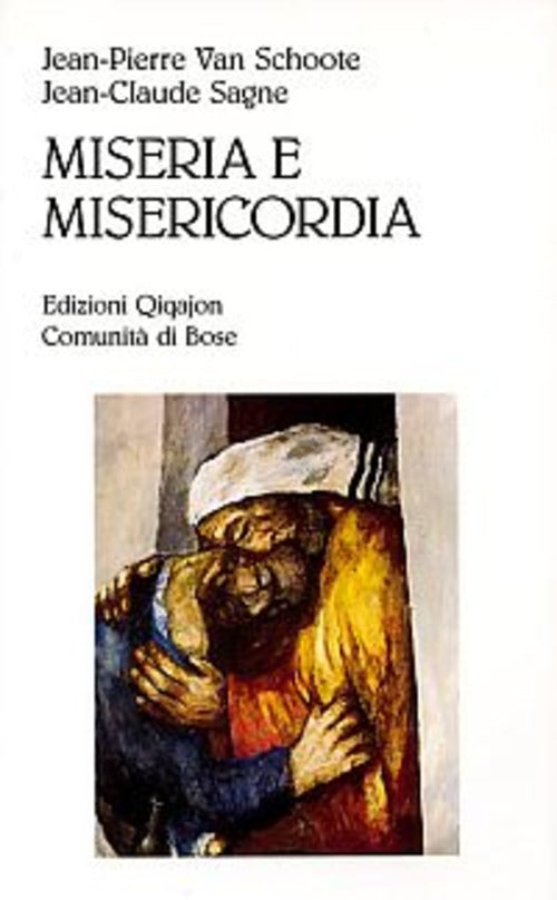 Miseria E Misericordia. Perche E Come Confessarsi Oggi Jean-Pierre Van Schoote