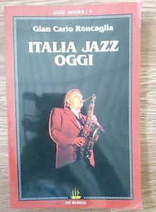 Gian Carlo Roncaglia Italia Jazz Oggi