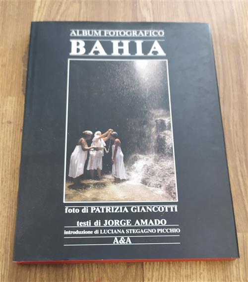 Album Fotografico Bahia Jorge Amado, Patrizia Giancotti A&A 1991