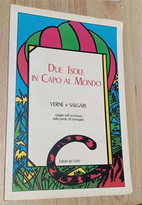 Due Isole In Capo Al Mondo. Viaggio Nell'avventura Dalla Parola All'immagine V