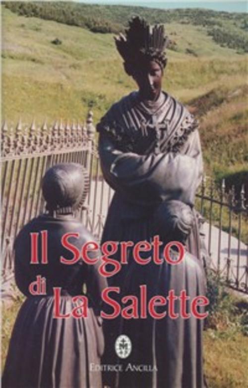 Il Segreto Di La Salette Ancilla 2007