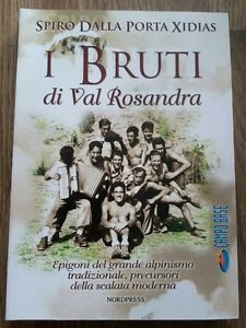 I Bruti Di Val Rosandra Epigoni Del Grande Alpinismo Tradizionale, Precursori