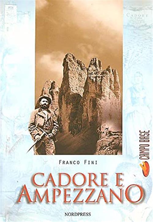Cadore E Ampezzano Franco Fini Nordpress 2002