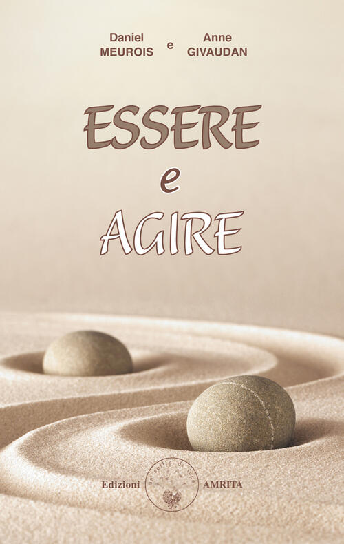 Essere E Agire Anne Givaudan Amrita 1999