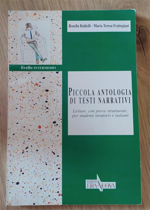 Piccola Antologia Di Testi Narrativi Letture Con Prove Strutturate Per Student