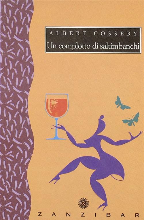 Complotto Di Saltimbanchi Albert Cossery Giunti Editore 1994