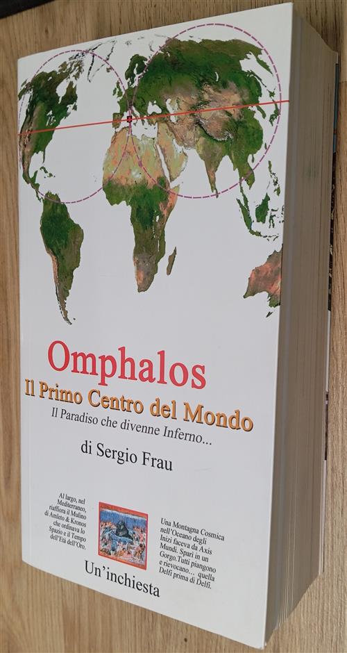 Omphalos. Il Primo Centro Del Mondo Sergio Frau Nur Neon.O 2017