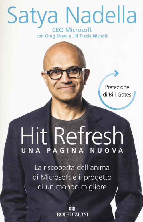 Hit Refresh. Una Pagina Nuova. La Riscoperta Dell'anima Di Microsoft E Il Prog