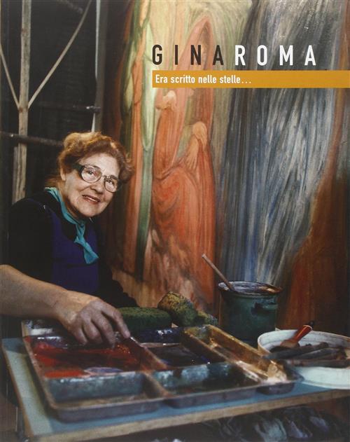 Gina Roma Era Scritto Nelle Stelle