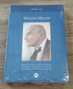 Magno Magni Milano, Vicenza, Agordo E Ritorno. Le Tappe Dell'itinerario Di Un