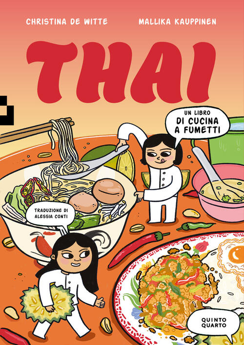 Thai. Un Libro Di Cucina A Fumetti Christina De White Quinto Quarto 2025