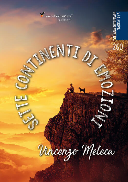 Sette Continenti Di Emozioni Vincenzo Meleca Ass. Cult. Tracceperlameta 2019