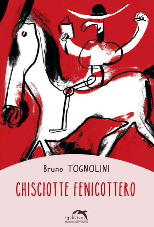 Chisciotte Fenicottero Bruno Tognolini Primavera 2021