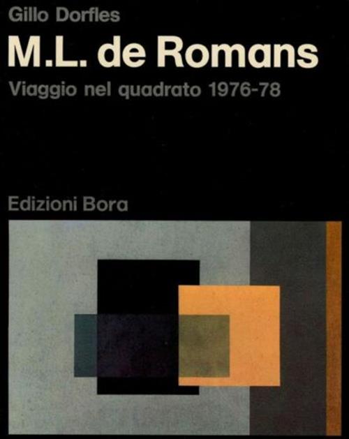 M.L. De Romans Viaggio Nel Quadrato 1976 78