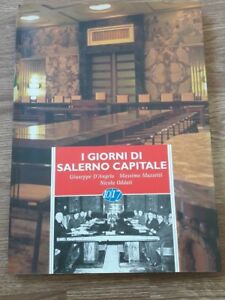 I Giorni Di Salerno Capitale 1944 Aa.Vv. Ed. 10/17 Del 1994