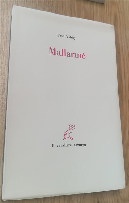 Mallarme Paul Valery Il Cavaliere Azzurro 1984