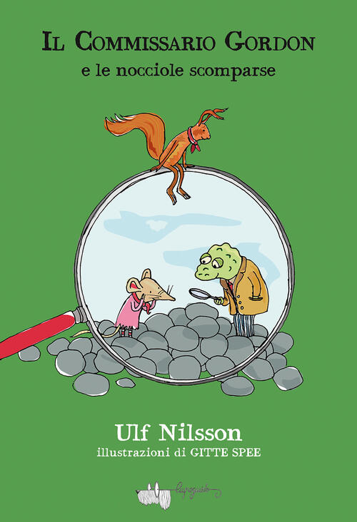 Il Commissario Gordon E Le Nocciole Scomparse Ulf Nilsson Lupoguido 2023
