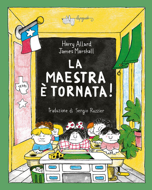 La Maestra E Tornata! Ediz. A Colori Harry Allard Lupoguido 2025